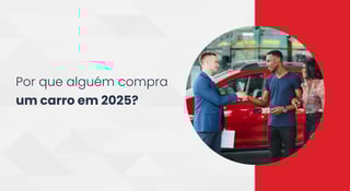 O que faz as pessoas comprarem um carro